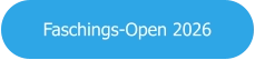 Faschings-Open 2026